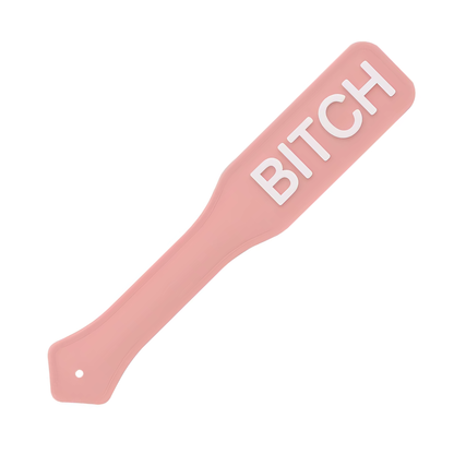 "BITCH" paddle